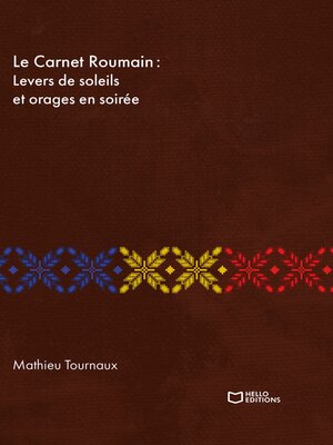 cover image of Le Carnet Roumain--Tome I
